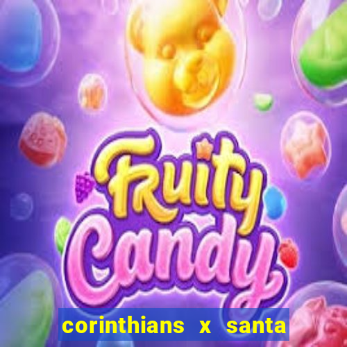 corinthians x santa cruz ao vivo hd